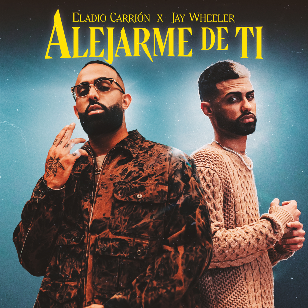 Album cover art for "Alejarme de Ti" by Eladio Carrión