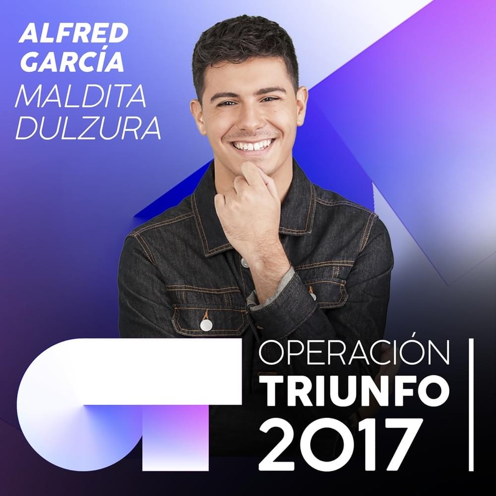 Album cover art for "Maldita Dulzura" by Operación Triunfo 2017 & Alfred García