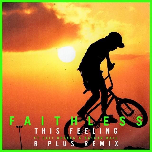 Album cover art for "This Feeling (R Plus Remix)" by Faithless & Suli Breaks & Nathan Ball