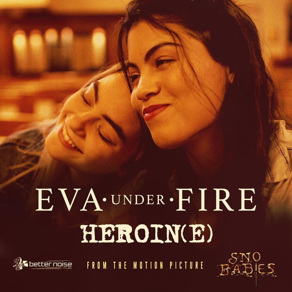 Album cover art for "Heroin(e)" by Eva Under Fire