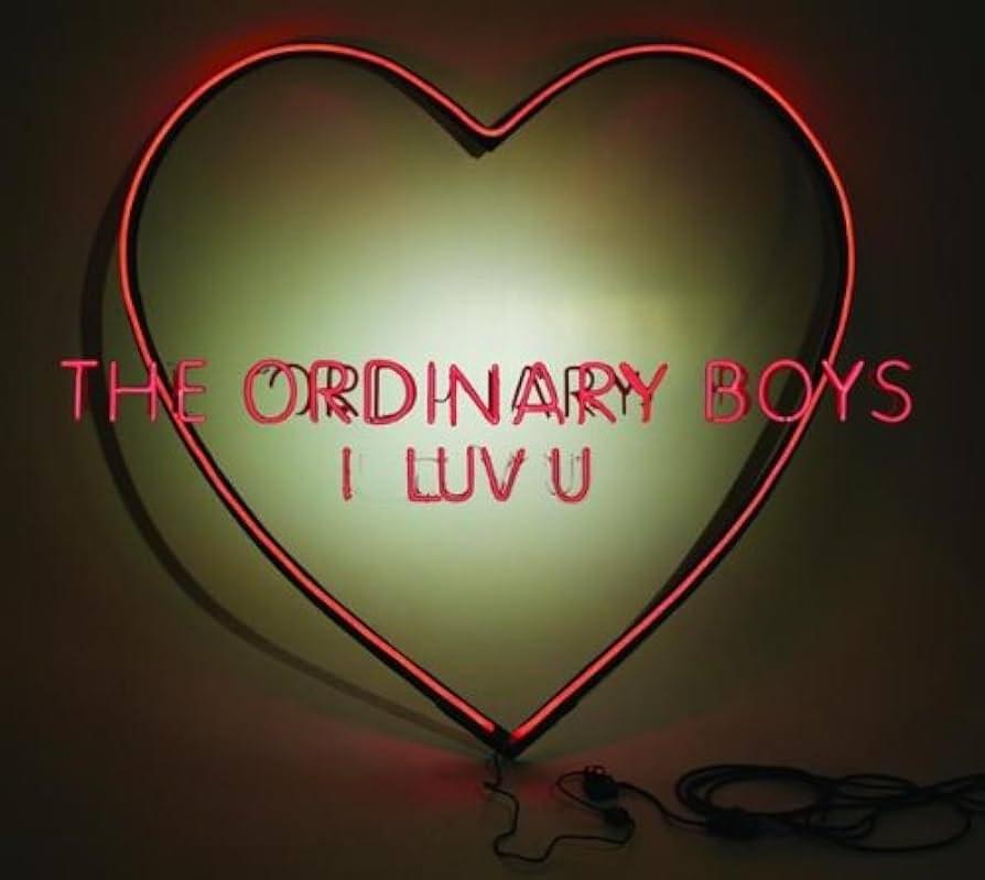 I Luv U by The Ordinary Boys