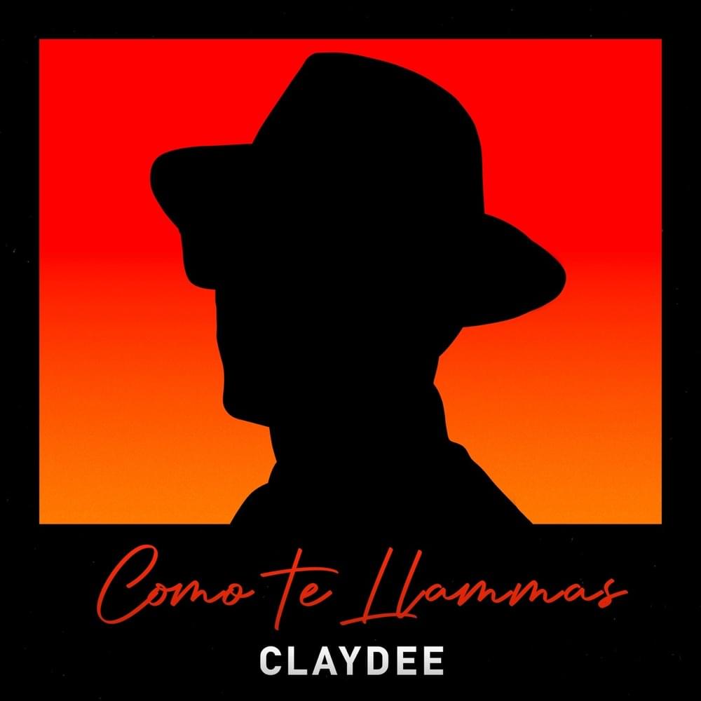 Cómo Te Llamas by Claydee