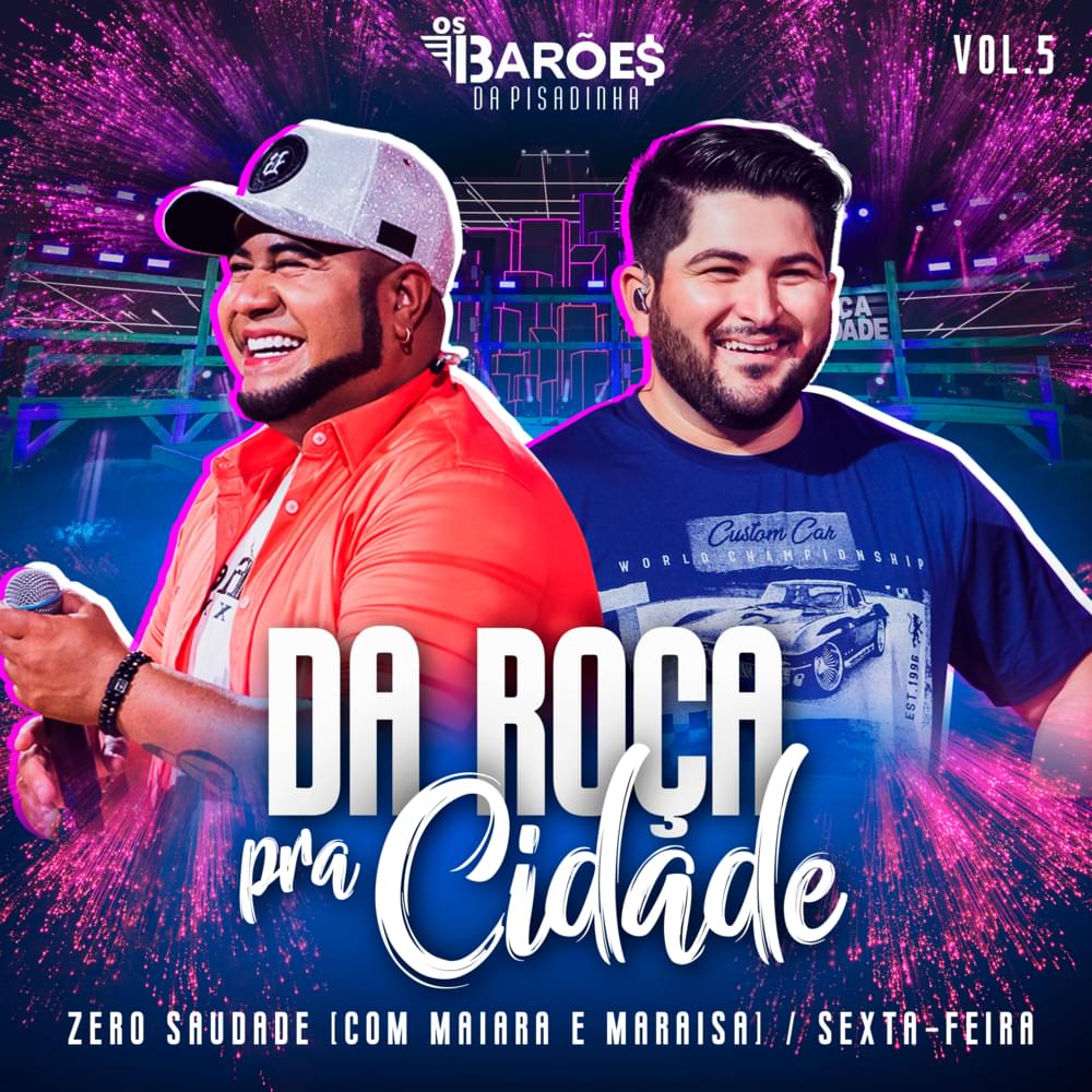 Album cover art for "Zero Saudade" by Os Barões da Pisadinha & Maiara & Maraisa