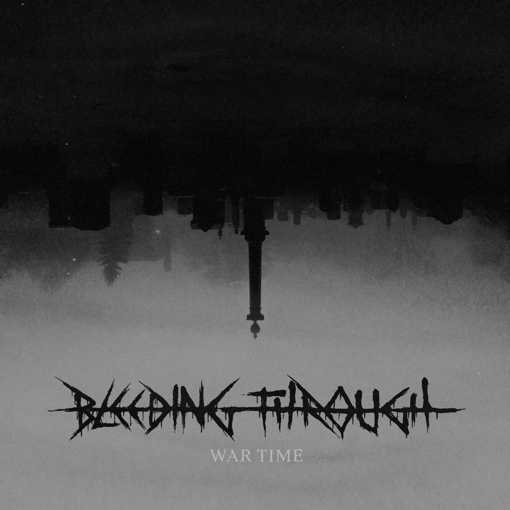 Album cover art for "War Time" by Bleeding Through & Brian Fair