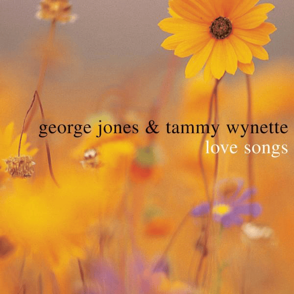 Cover image for Love Songs: George Jones & Tammy Wynette