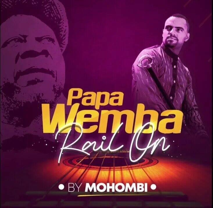 Album cover art for "Rail On (Papa Wemba Tribute)" by Mohombi