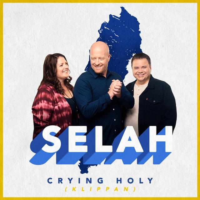 Album cover art for "Crying Holy (Klippan)" by Selah