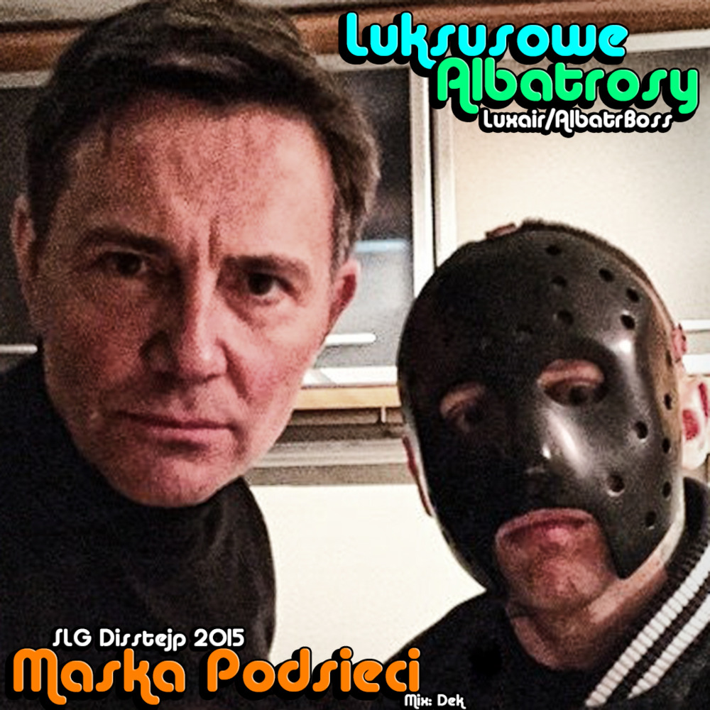 Album cover art for "Maska podsieci (Kaen diss)" by Luksusowe albatrosy (Luxair & AlbatrBoss)