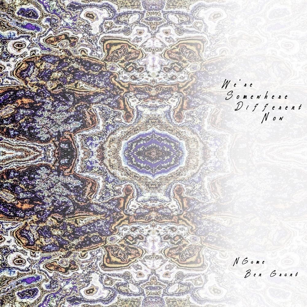 Cover image for We’re Somewhere Different Now