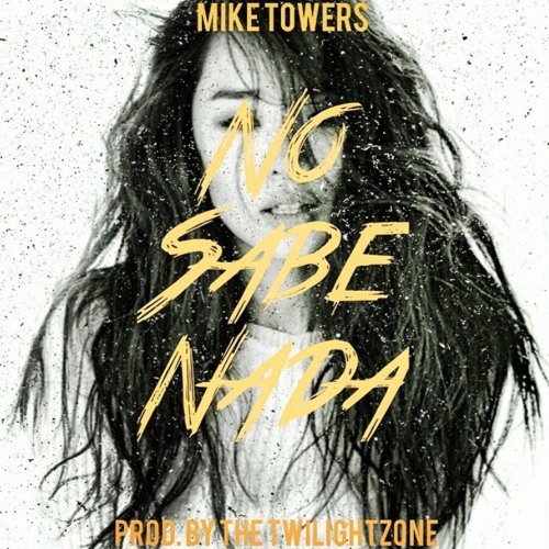 Album cover art for "No Sabe Nada" by Myke Towers