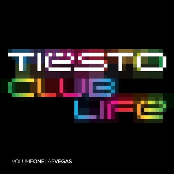 Album cover art for "Club Life, Vol. 1 Las Vegas (Continuous DJ Mix)" by Tiësto & Christian Älvestam & Lindsey Ray & Martina Sorbara