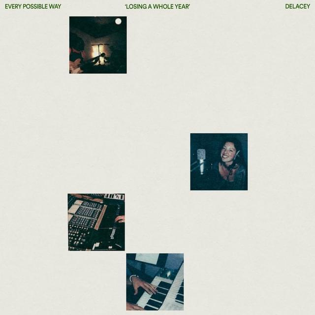 Album cover art for "Losing A Whole Year" by Delacey