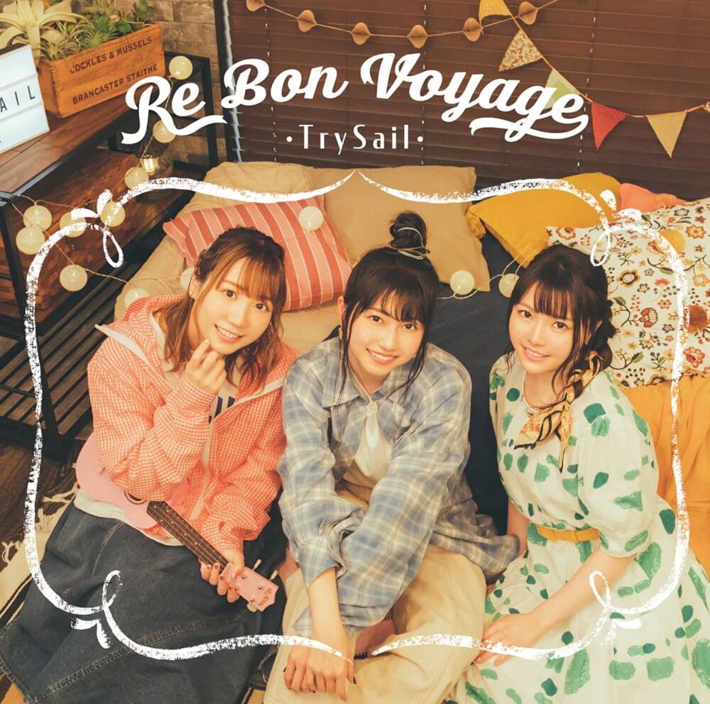 Re Bon Voyage by TrySail