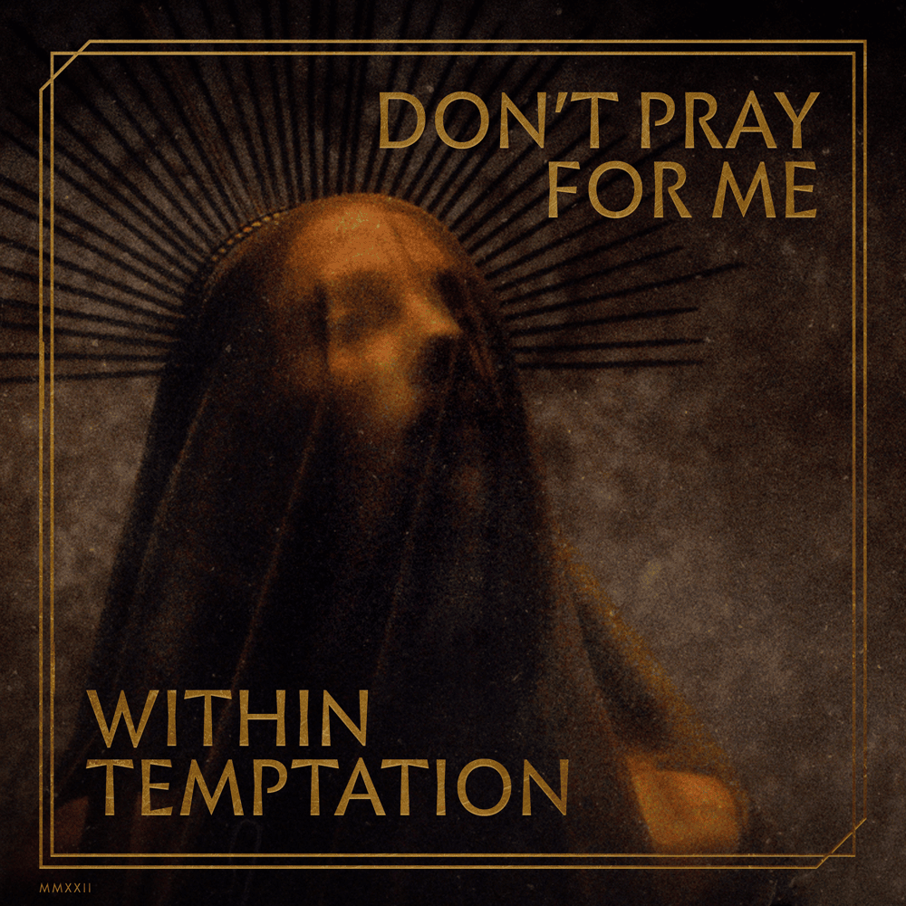 Album cover art for "Don’t Pray For Me" by Within Temptation