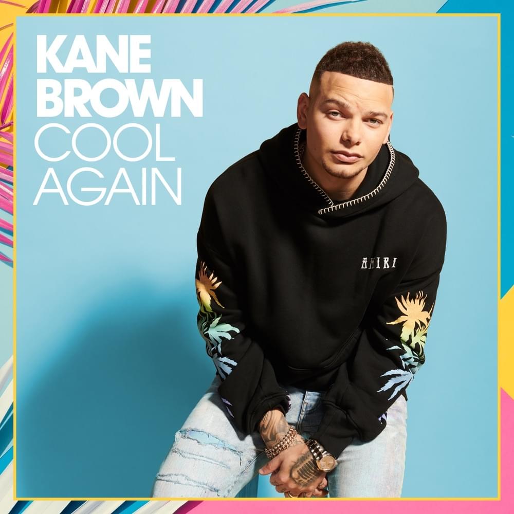 Album cover art for "Cool Again" by Kane Brown