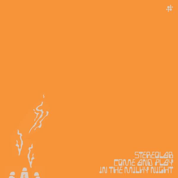 Album cover art for "Come and Play in the Milky Night" by Stereolab