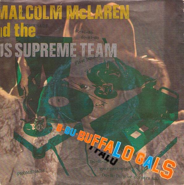 Album cover art for "Buffalo Gals" by Malcolm McLaren & The World’s Famous Supreme Team