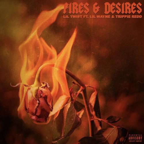 Fires & Desires by Lil Twist