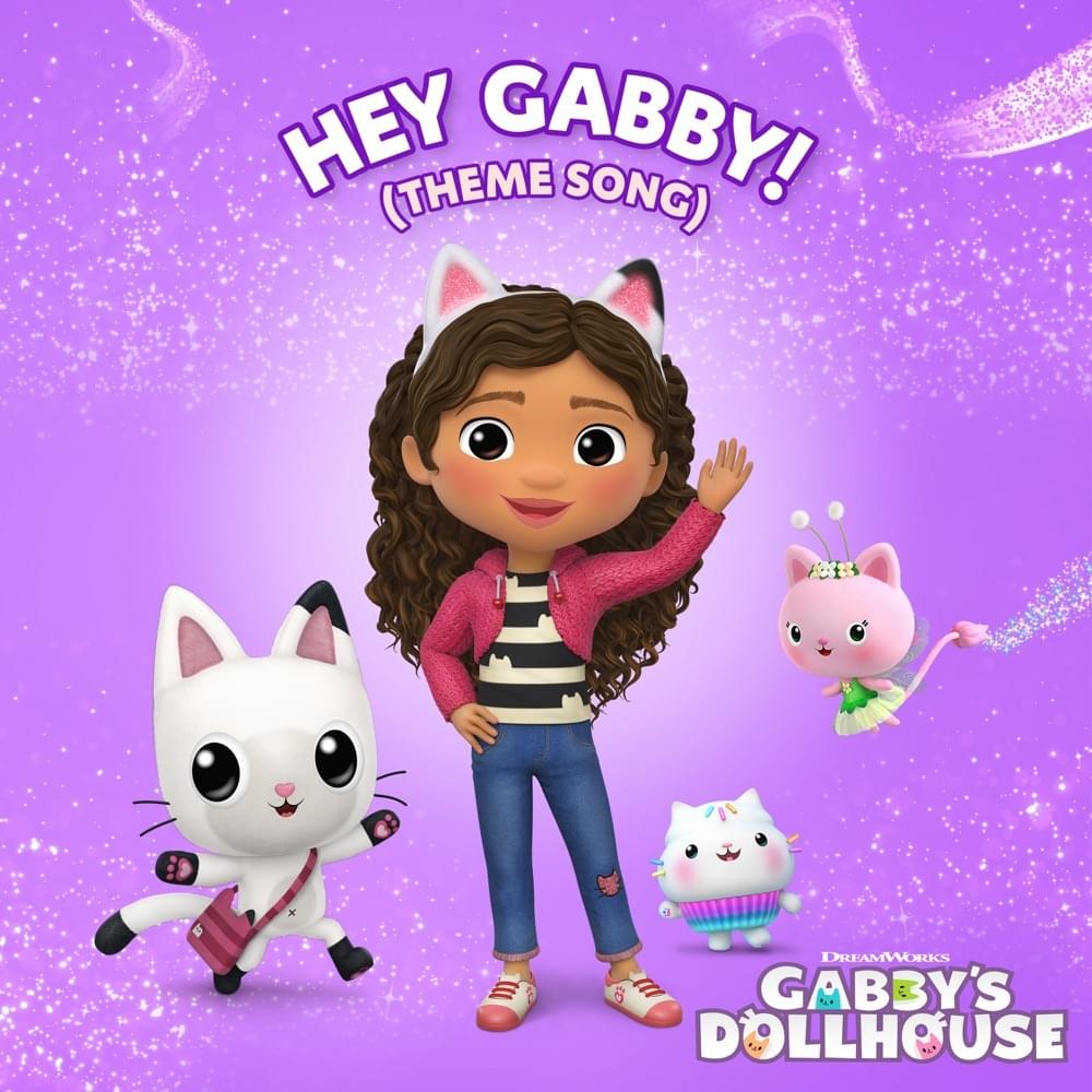 Hey Gabby! (Theme Song) by Gabby’s Dollhouse
