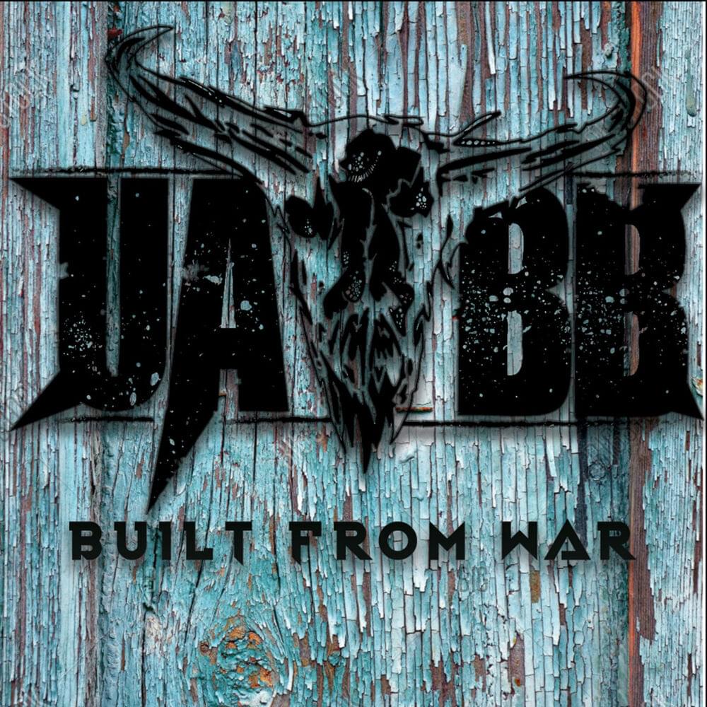 Album cover art for "Built from War" by Upon a Burning Body