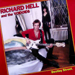 Album cover art for "Destiny Street" by Richard Hell and the Voidoids