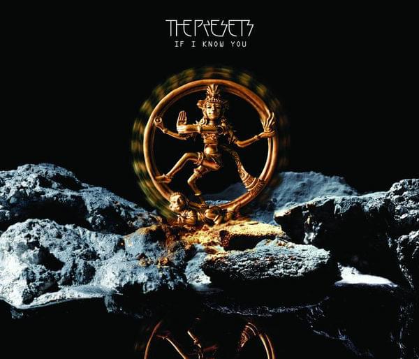 If I Know You by The Presets