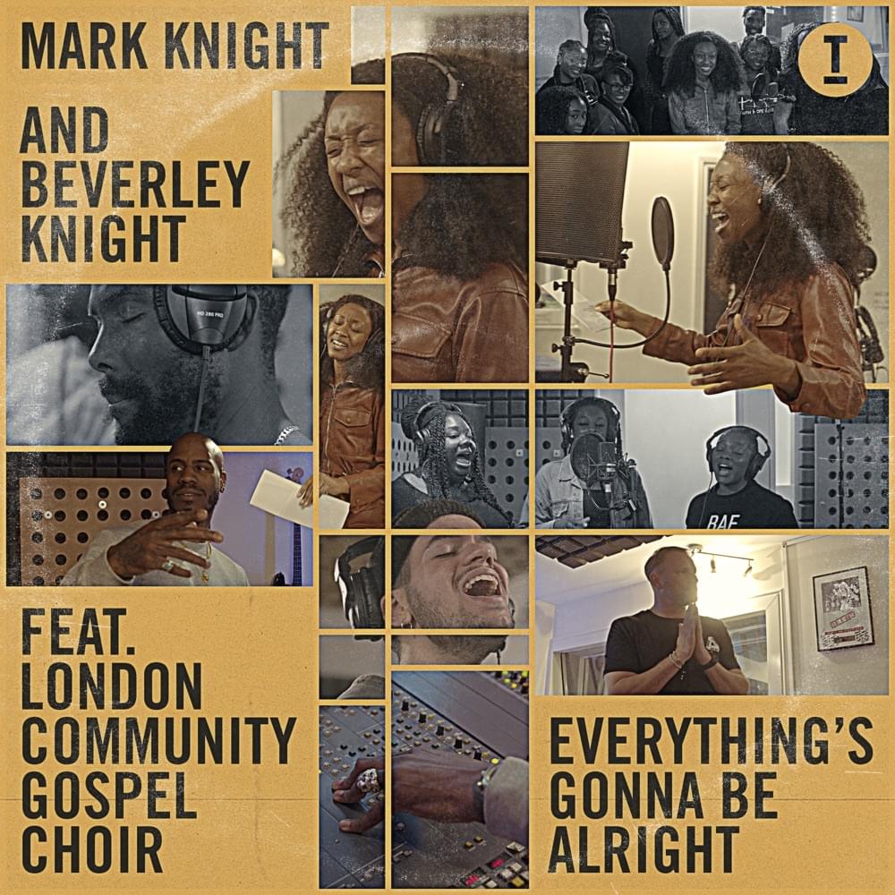 Album cover art for "Everything’s Gonna Be Alright" by Mark Knight & The London Community Gospel Choir