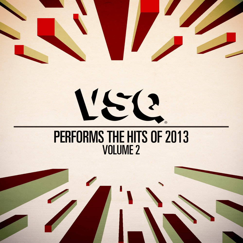 Cover image for VSQ Performs the Hits of 2013, Vol. 2
