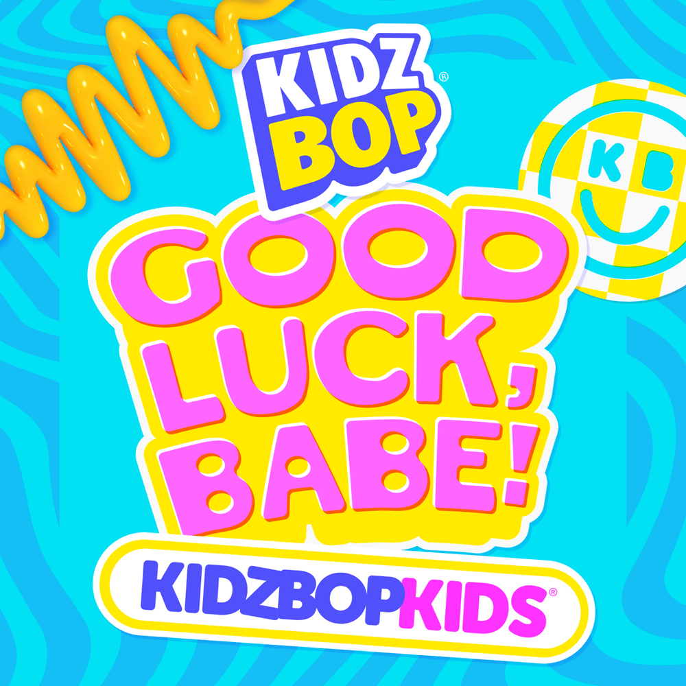 Good Luck, Babe! by KIDZ BOP Kids