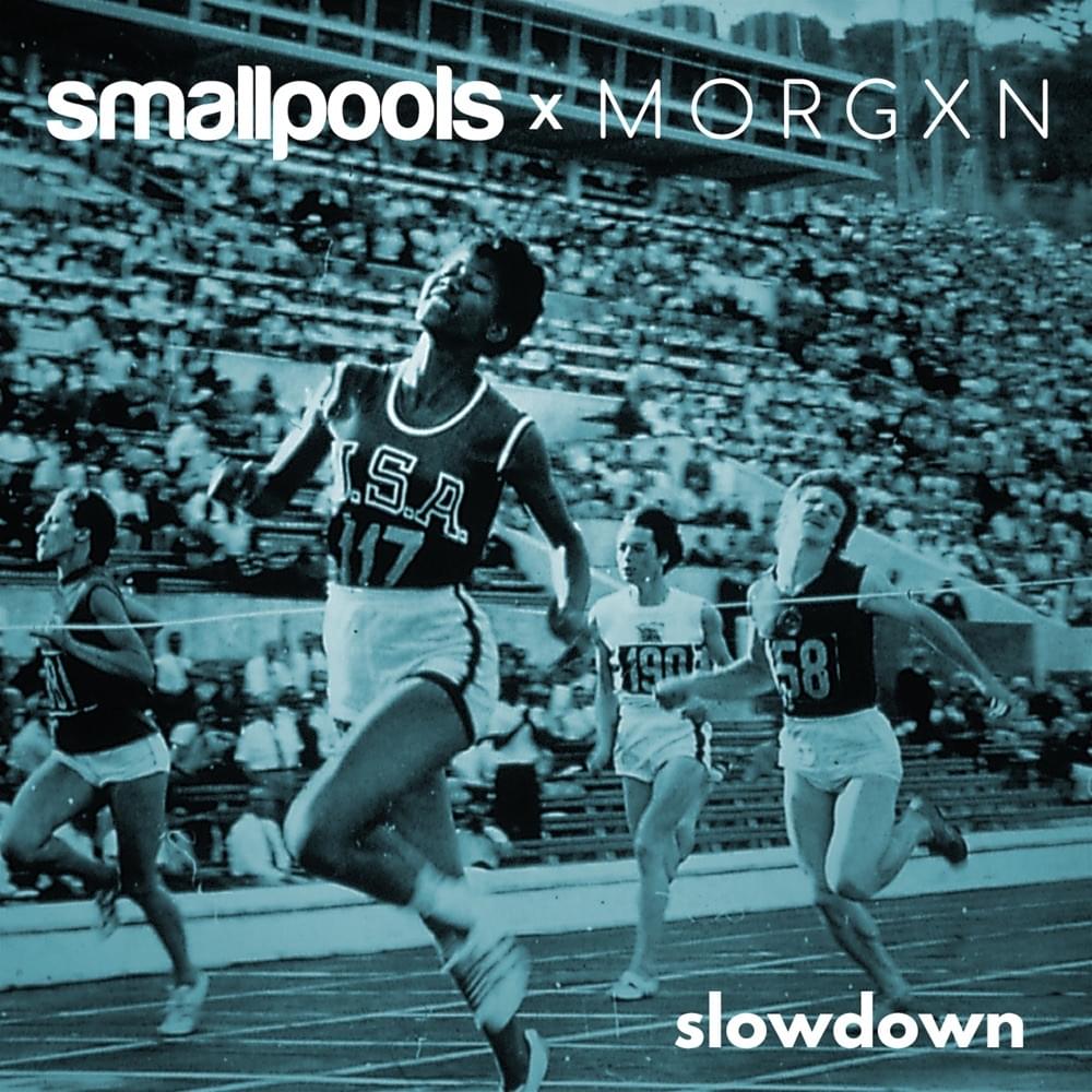 Album cover art for "Slowdown" by Smallpools & MORGXN