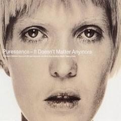 Album cover art for "It Doesn’t Matter Anymore" by Puressence