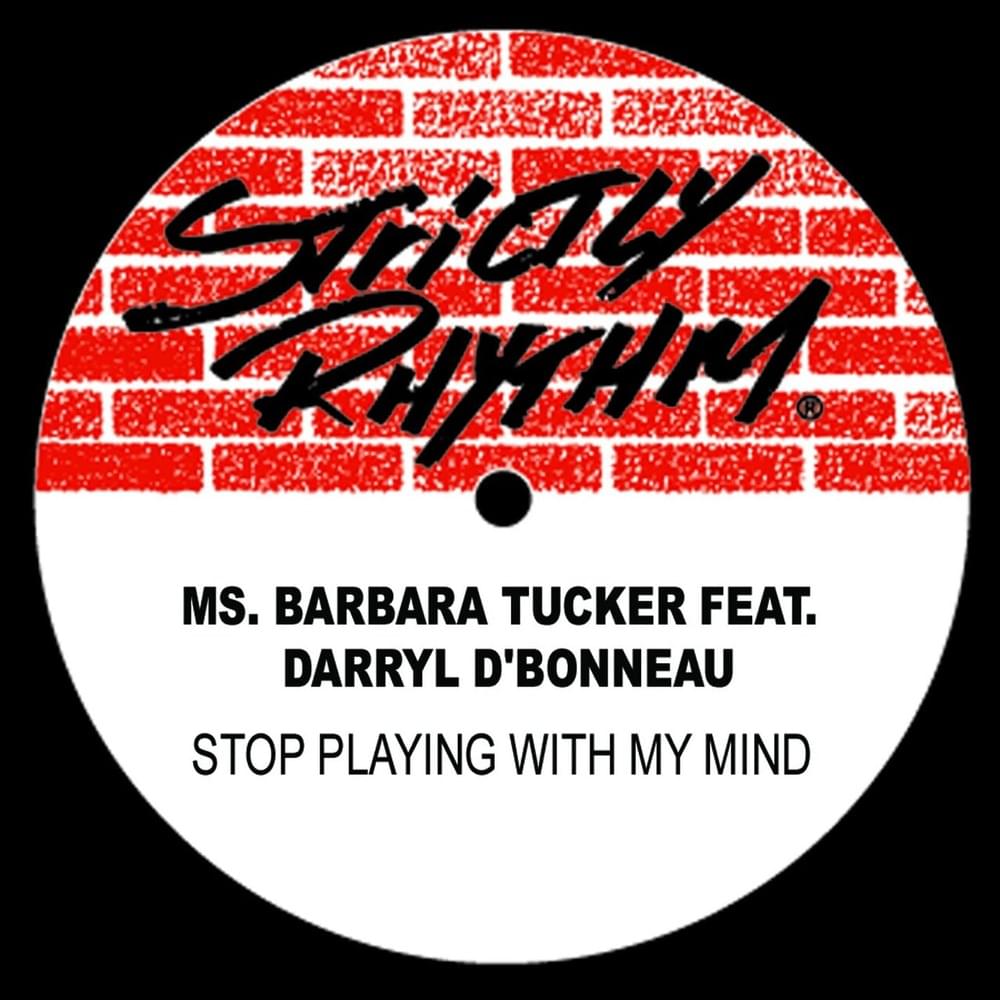 Stop Playing With My Mind by Barbara Tucker