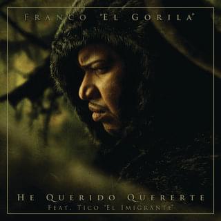 Album cover art for "He Querido Quererte" by Franco “El Gorila” & Tico “El Inmigrante”