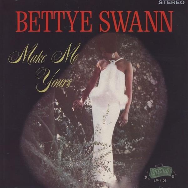 Album cover art for "Make Me Yours" by Bettye Swann