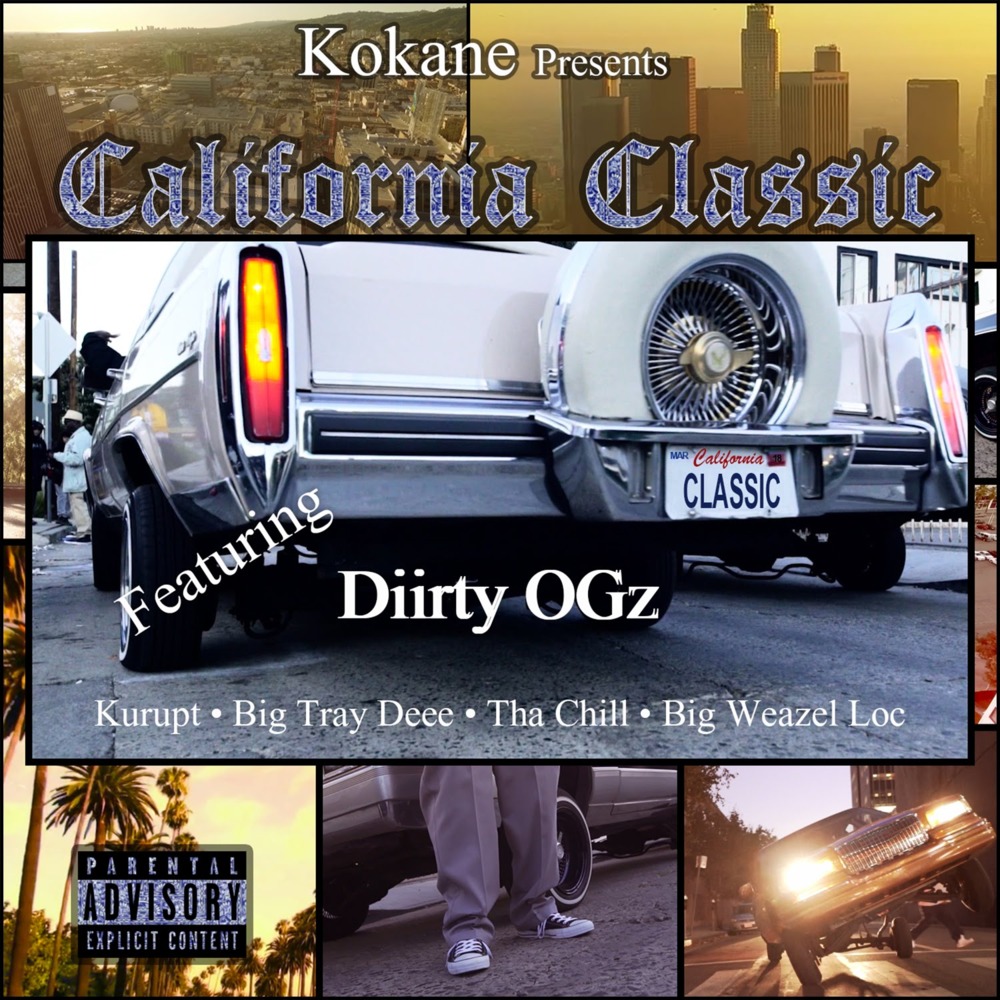 Album cover art for "California Classic" by Kokane & Diirty OG’z & Kurupt & Big Tray Deee & Weazel Loc & Tha Chill