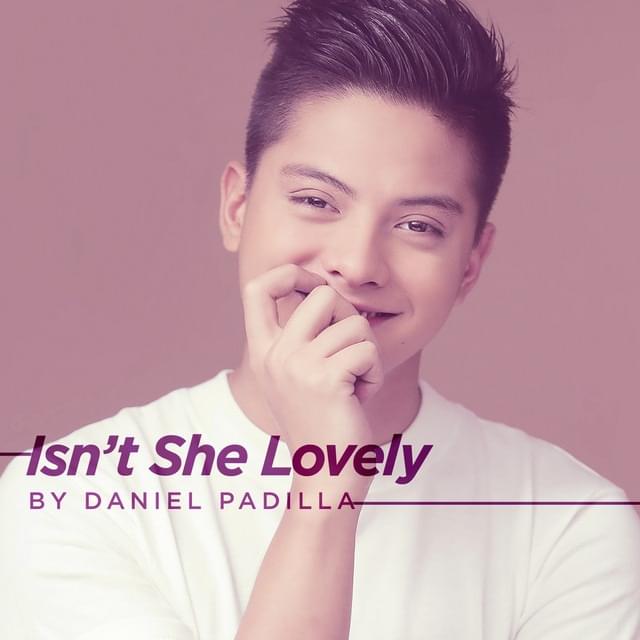 Album cover art for "Isn’t She Lovely" by Daniel Padilla