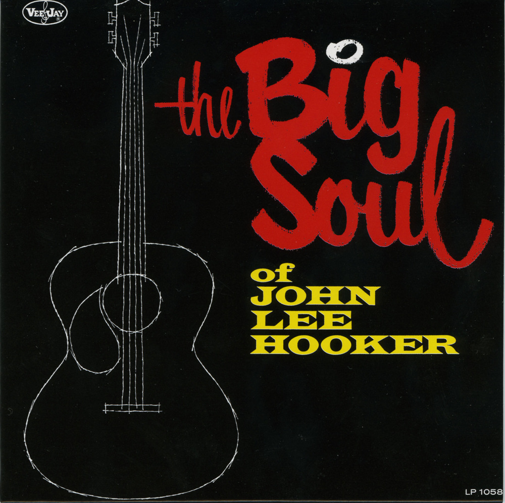 Cover image for The Big Soul of John Lee Hooker