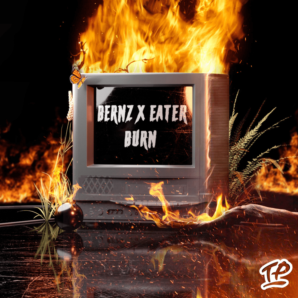 Album cover art for "Burn" by Bernz & Eater
