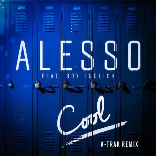 Album cover art for "Cool [A-Trak Remix]" by Alesso & Roy English