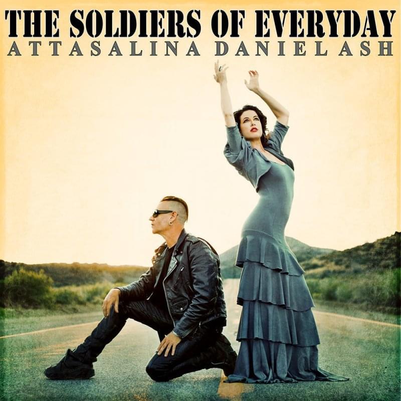 Album cover art for "The Soldiers of Everyday" by Daniel Ash & Attasalina