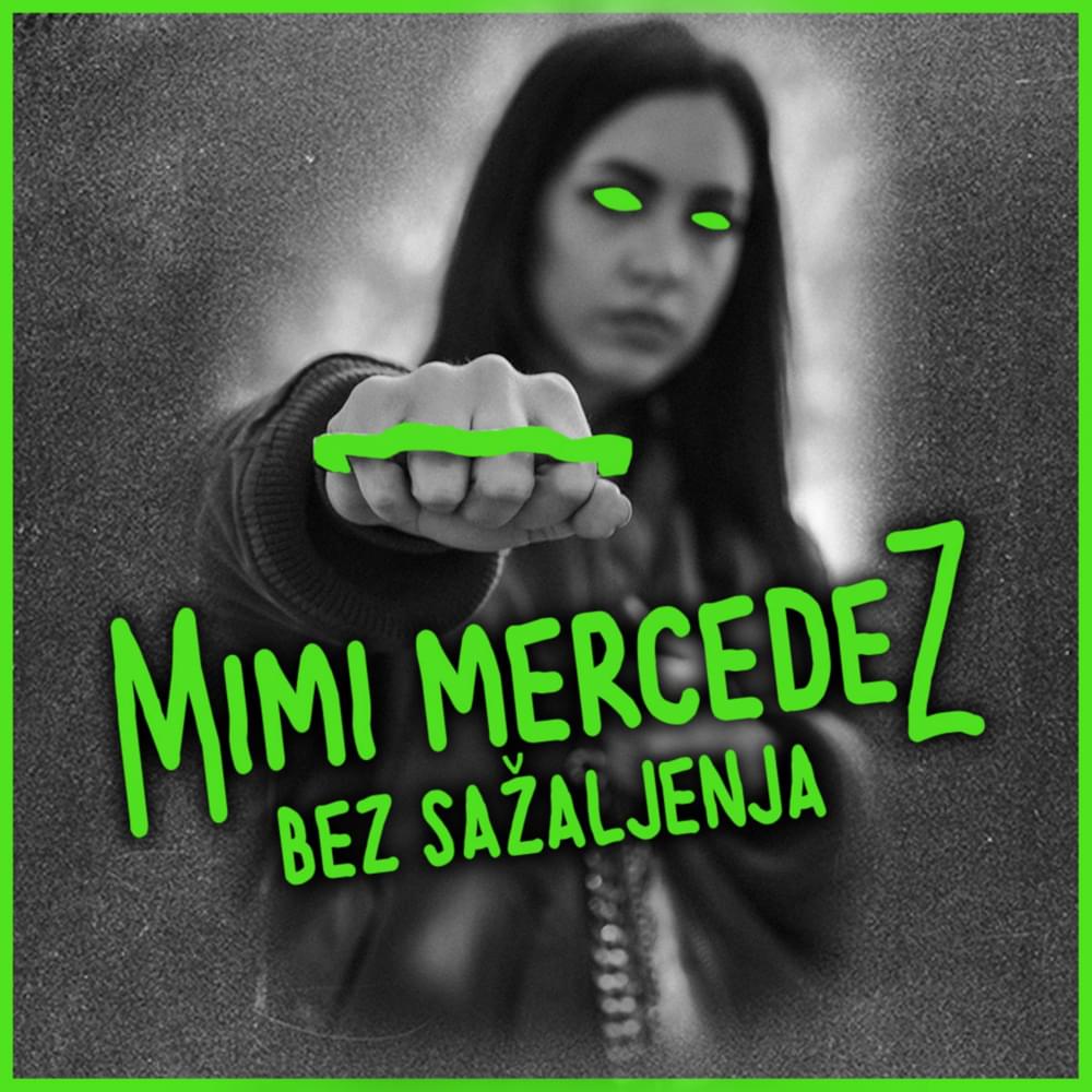 Album cover art for "Bez sažaljenja" by Mimi Mercedez