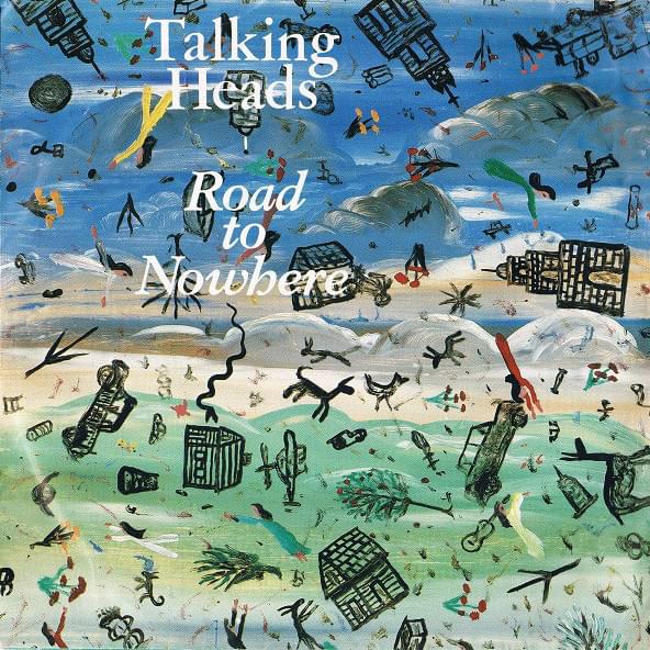 Album cover art for "Road to Nowhere" by Talking Heads