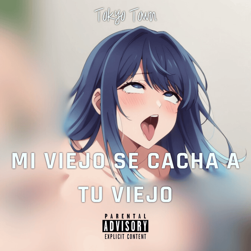 Album cover art for "MI VIEJO SE CACHA A TU VIEJO" by Tokyo Town
