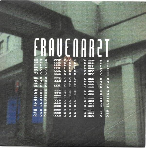 Album cover art for "Der blutige Pfad Gottes" by Frauenarzt