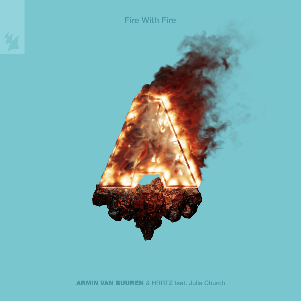 Album cover art for "Fire With Fire" by Armin van Buuren & Julia Church