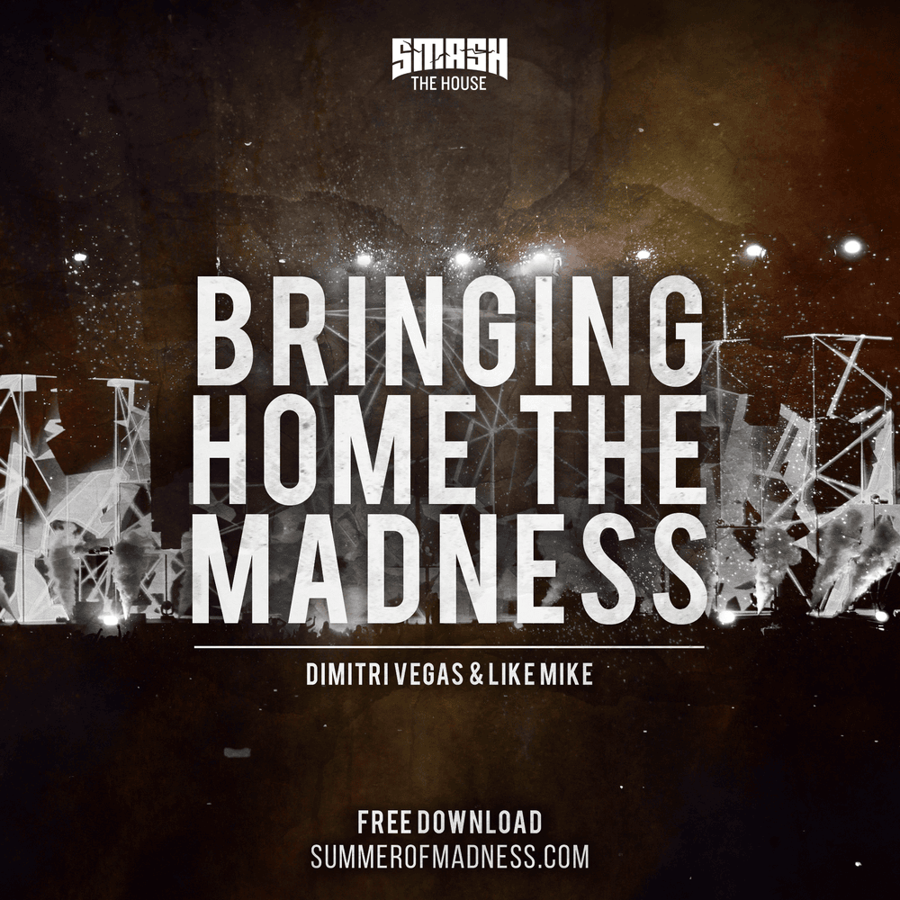 Album cover art for "Bringing Home The Madness" by Dimitri Vegas & Like Mike