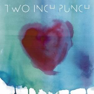 Album cover art for "Forgive Me (For Messin’ Up)" by Two Inch Punch