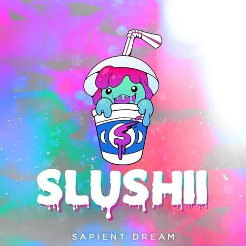 Album cover art for "Sapient Dream" by Slushii