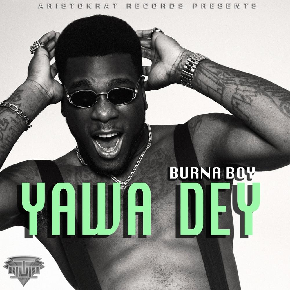 Album cover art for "Yawa Dey" by Burna Boy