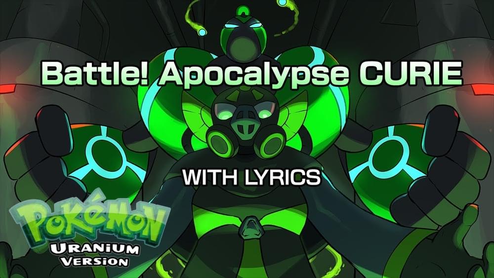 Album cover art for "Battle! Apocalypse CURIE WITH LYRICS - Pokémon Uranium Cover" by Juno Songs & Kylie Ann